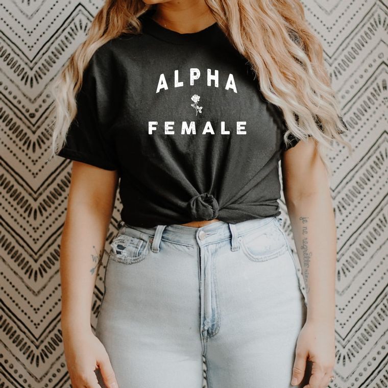 Alpha female shirt hot sale